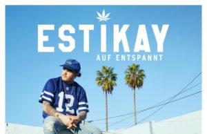 Estikay – Auf entspannt (2017)