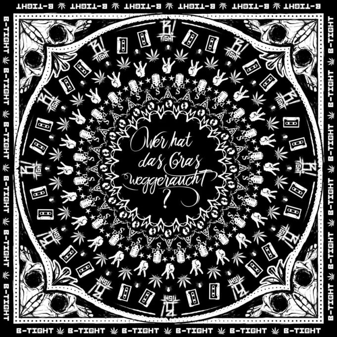 B-Tight – Wer hat das Gras weggeraucht (2017)