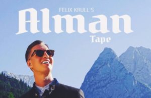Felix Krull – Alman Tape (2017)