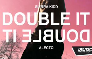 Sierra Kidd – Double it (2017)