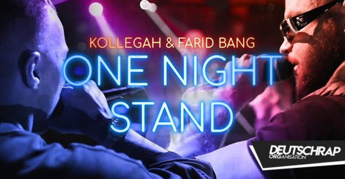 Kollegah & Farid Bang – One Night Stand (2017)