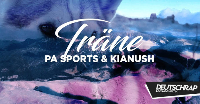 PA Sports & Kianush – Träne (2017)