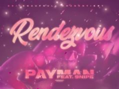 Payman ft. Snipe – Rendezvous (2019) (Audio)